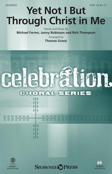 Yet Not I But Through Christ in Me by Farren Robinson and Thompson - Grassi Thomas - City Alight for Studiotrax CD