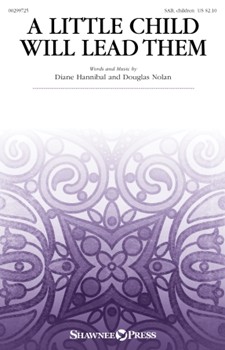 Little Child Will Lead Them by Hannibal and Nolan for SAB and Children's Choir