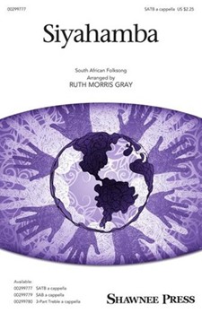 Siyahamba by - Gray Ruth Morris - for SATB a cappella