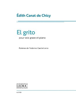 El Grito (Low Voice) by Canat de Chizy Edith for Voice and Piano