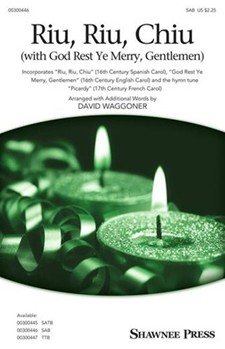 Riu Riu Chiu with God Rest Ye Merry Gentlemen by - Waggoner David - for SAB