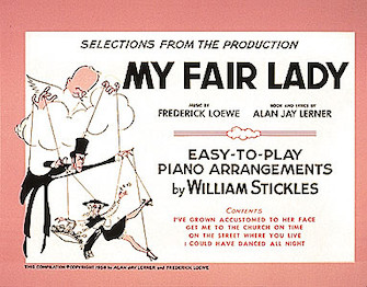 My Fair Lady by Lerner and Loewe for Broadway P