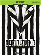 Beetlejuice - The Musical. The Musical. The Musical. Vocal Selections