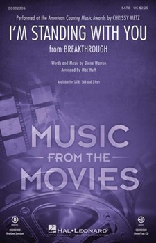 I'm Standing with You - from Breakthrough by Warren Diane - Huff Mac - Metz Chrissy for SATB and Piano