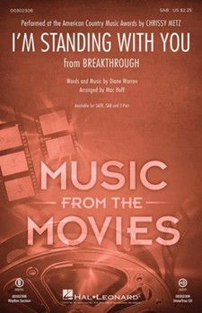 I'm Standing with You - from Breakthrough by Warren Diane - Huff Mac - Metz Chrissy for SAB and Piano