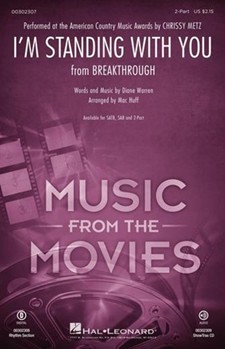 I'm Standing with You - from Breakthrough by Warren Diane - Huff Mac - Metz Chrissy for 2-Part and Piano