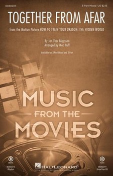 Together From Afar - from How To Train Your Dragon 3 by Birgisson Jon Thor - Huff Mac - for 3-Part Mixed