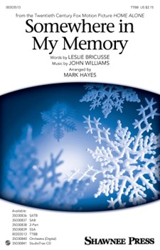 Somewhere in My Memory by Leslie Bricusse - Hayes Mark - for TTBB