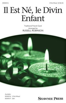Il Est Ne Le Divin Enfant by - Robinson Russell L - for 3-Part Mixed