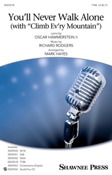 You'll Never Walk Alone (with Climb Every Mountain) by Rodgers and Hammerstein - Hayes Mark - for TTBB