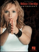 Hal Leonard Melissa Etheridge  Melissa Etheridge Melissa Etheridge - Anthology - Piano / Vocal / Guitar