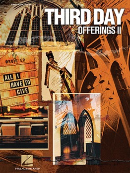 All I Have To Give by Third Day Offerings Third Day for PVG Collection