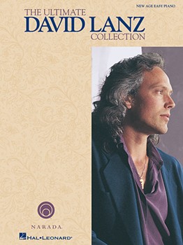 Ultimate David Lanz Collection by Lanz David David Lanz for Piano Collection