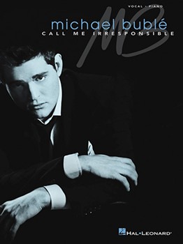 Call Me Irresponsible by Buble Michael Michael Buble for PVG Collection