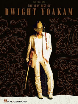 Very Best Of Dwight Yoakam by Yoakam Dwight Dwight Yoakam for PVG Collection