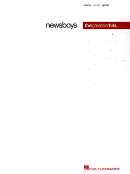 Hal Leonard   Newsboys Newsboys - Greatest Hits - Piano / Vocal / Guitar