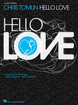 Hello Love by Tomlin Chris Chris Tomlin for Piano