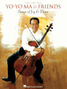 Yo-Yo Ma & Friends - Songs of Joy & Peace - Cello/Piano/Vocal Arrangements with Pull-Out Cello Part Cello