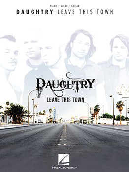 Leave This Town by Daughtry Daughtry for PVG Collection