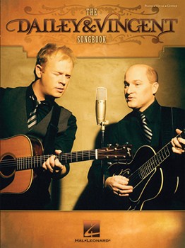 Dailey & Vincent Songbook by Dailey and Vincent Dailey and Vincent for PVG Collection