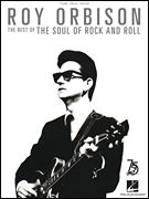 Roy Orbison - The Best of the Soul of Rock and Roll PVG