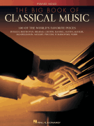 The Big Book of Classical Music - Piano Solo