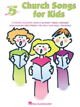 Church Songs For Kids by Various for Piano