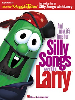 Silly Songs With Larry by Nawrocki - Veggie Tales - VeggieTales for PVG Collection B