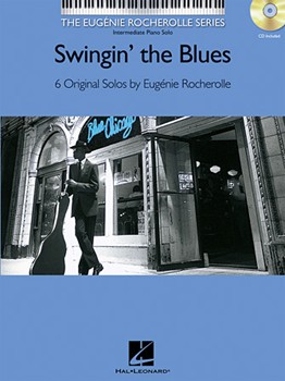 Swingin' The Blues by Rocherolle Eugenie for Piano with CD