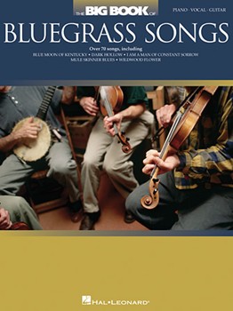 Big Book Of Bluegrass Songs by Various for PVG Collection
