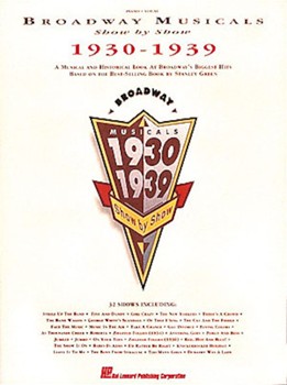 Broadway Musicals Show By Show by Various for Piano/Vocal (1930-1939)