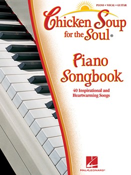 Chicken Soup For The Soul Songbook by Various for PVG Collection