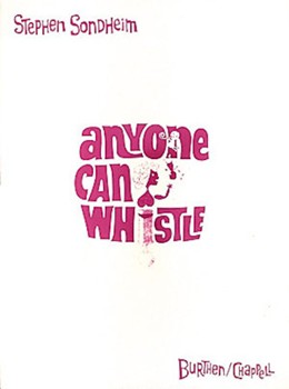 Anyone Can Whistle by Sondheim Stephen for Broadway V