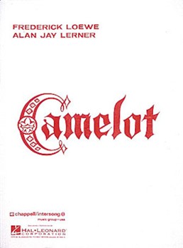 Camelot by Lerner and Loewe for Vocal Scor