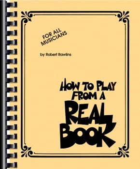 How To Play From A Real Book by Rawlins Robert for Piano Method