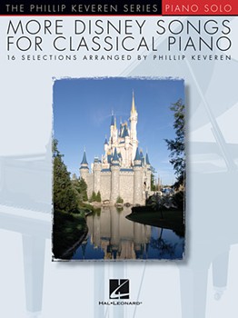 Hal Leonard  Phillip Keveren  More Disney Songs for Classical Piano