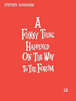 A Funny Thing Happened on the Way to the Forum by Sondheim Stephen for