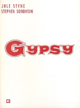 Gypsy by Styne and Sondheim for Broadway V