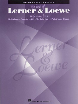 Best Of Lerner & Loewe by Lerner and Loewe Alan Jay Lerner for Piano/Vocal