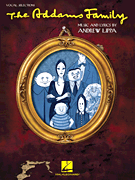Hal Leonard Lippa   The Addams Family - Vocal Selections