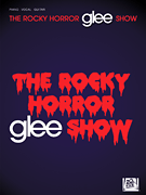 Hal Leonard   Various Glee - The Rocky Horror Glee Show - Piano / Vocal / Guitar