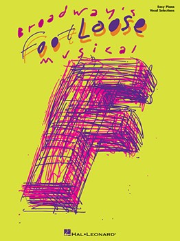 Footloose - The Broadway Musical Easy Piano