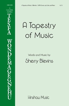 Tapestry of Music by Blevins Sherry for SATB and Piano