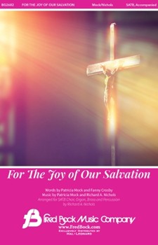 For the Joy of Our Salvation by Mock and Nichols - Nichols Richard - Crosby and Mock for SATB and Piano