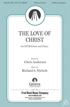 Love of Christ by Nichols Richard A Chris Anderson for SATB and Piano