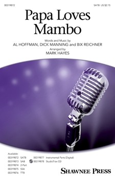 Papa Loves Mambo by Manning Dick - Hayes Mark - for SATB