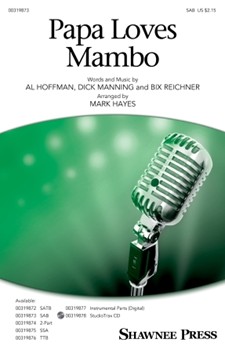 Papa Loves Mambo by Manning Dick - Hayes Mark - for SAB