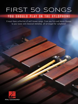 First 50 Songs You Should Play on Xylophone