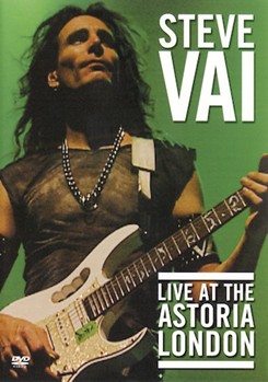 Steve Vai - Live at the Astoria London by Steve Vai for