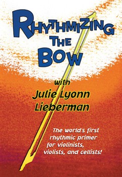 Rhythmizing the Bow by Lieberman Julie Lyonn for
